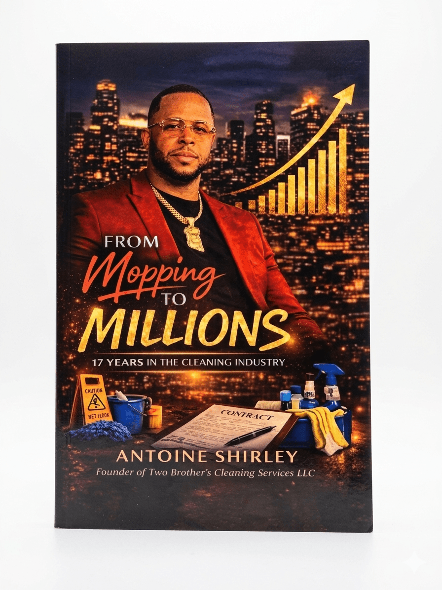 Two Brothers Cleaning "From Mopping to Millions" a book on owning a cleaning business - Shirley’s Chemical Company - Two Brothers Cleaning "From Mopping to Millions" a book on owning a cleaning business